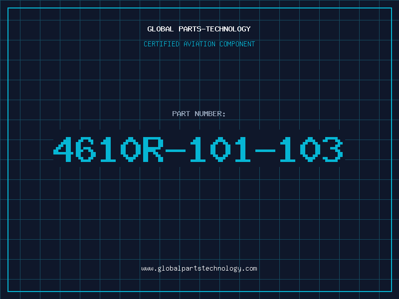 Aviation Part 4610R-101-103