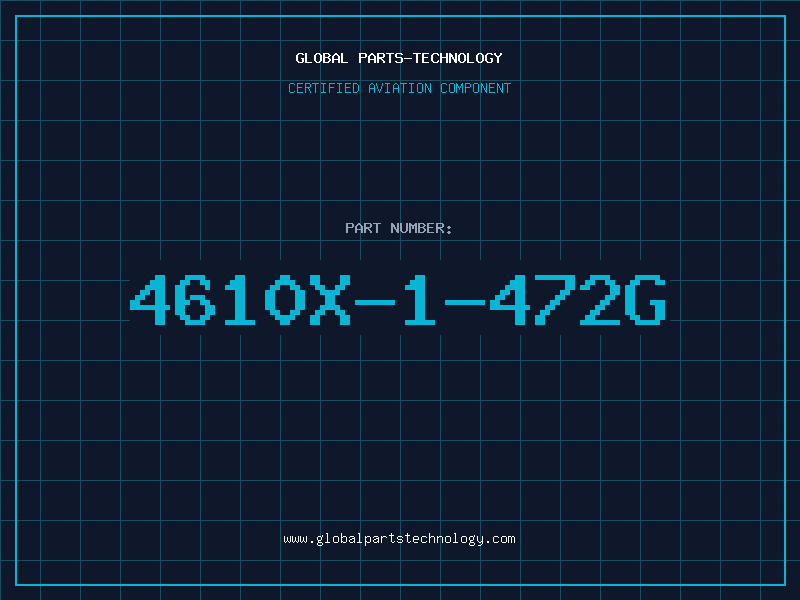 Aviation Part 4610X-1-472G