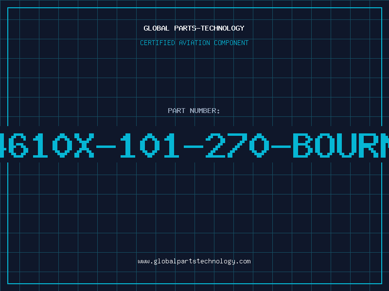 Aviation Part 4610X-101-270-BOURN