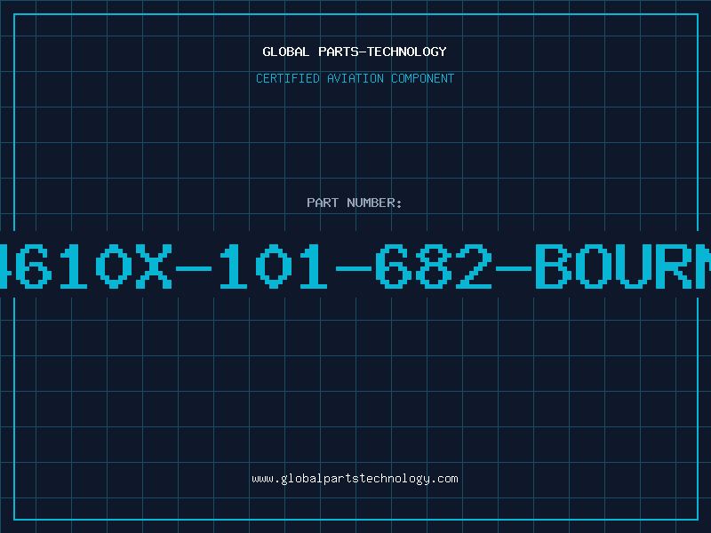 Aviation Part 4610X-101-682-BOURN