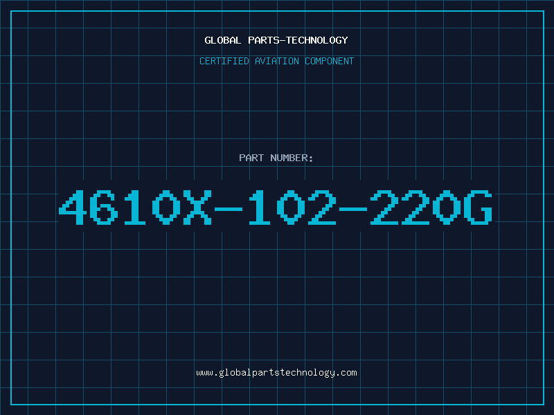 Aviation Part 4610X-102-220G