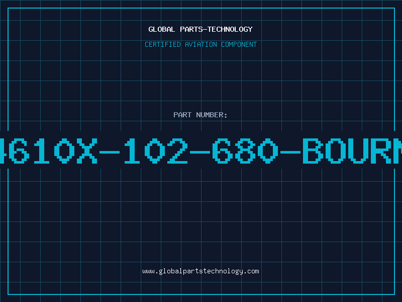 Aviation Part 4610X-102-680-BOURN