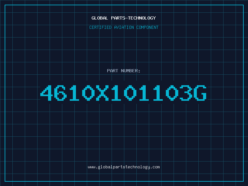 Aviation Part 4610X101103G