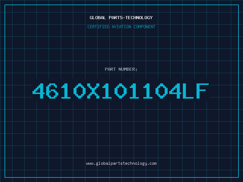 Aviation Part 4610X101104LF