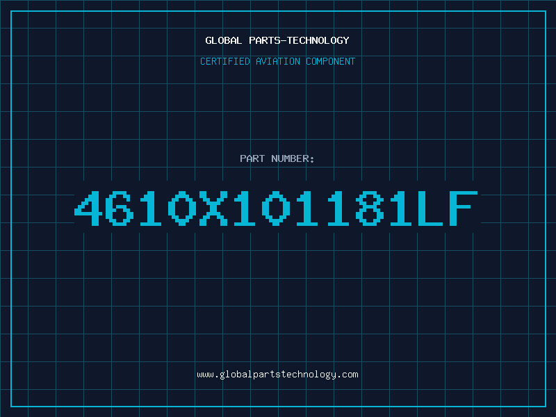 Aviation Part 4610X101181LF