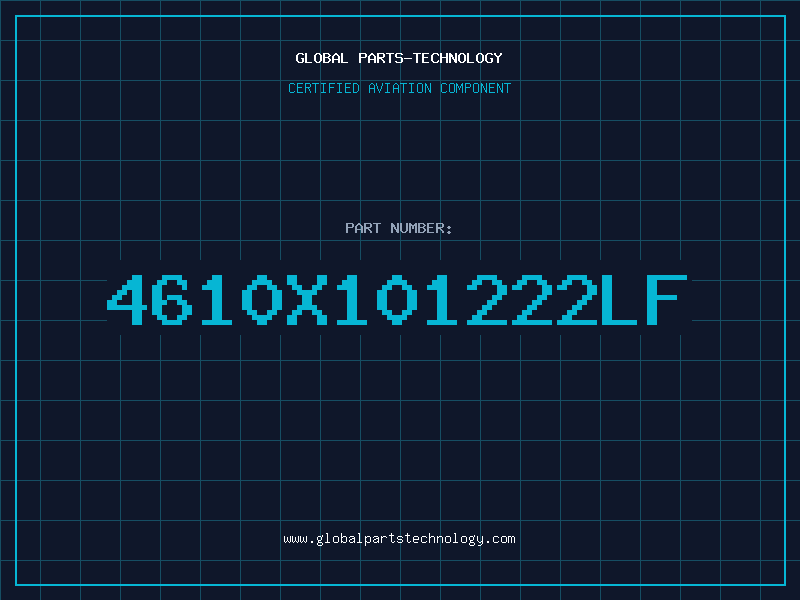 Aviation Part 4610X101222LF