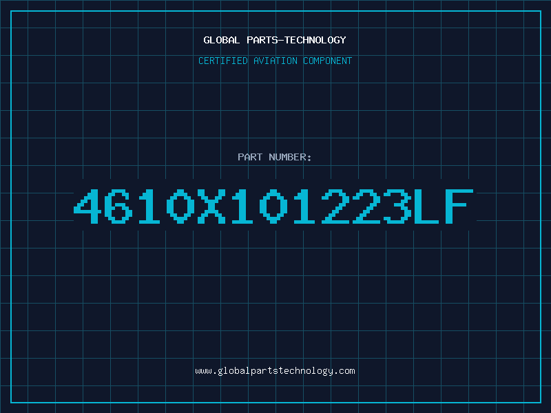 Aviation Part 4610X101223LF