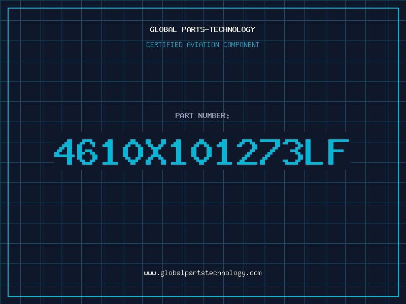 Aviation Part 4610X101273LF