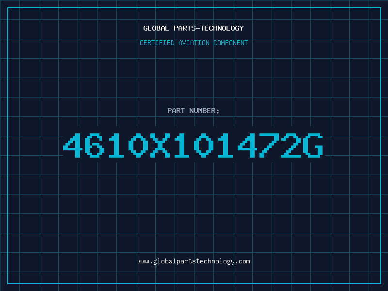 Aviation Part 4610X101472G