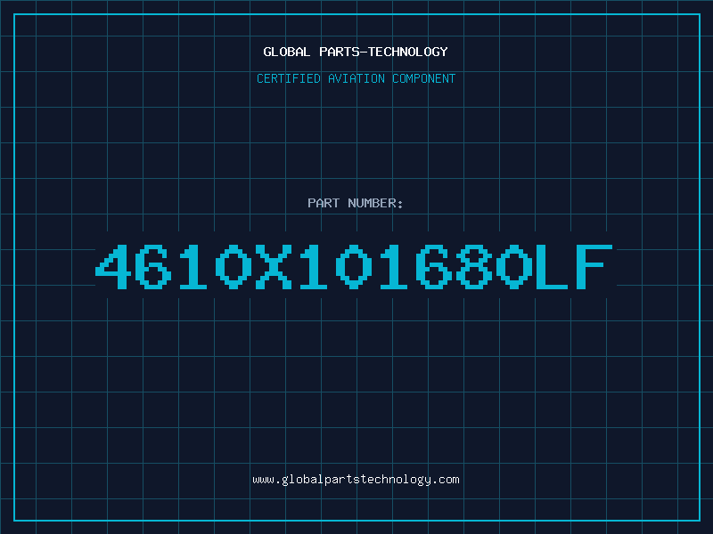 Aviation Part 4610X101680LF