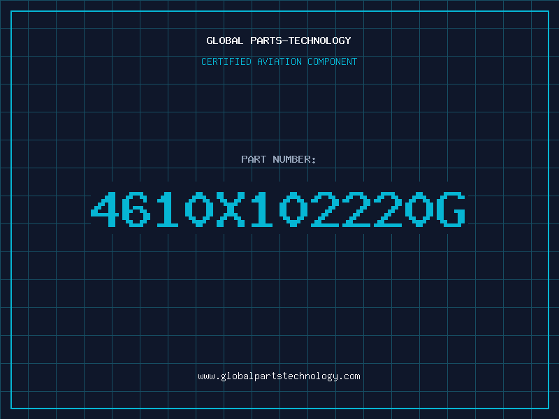 Aviation Part 4610X102220G