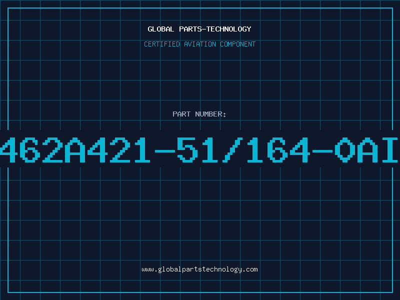 Aviation Part 462A421-51/164-0AI