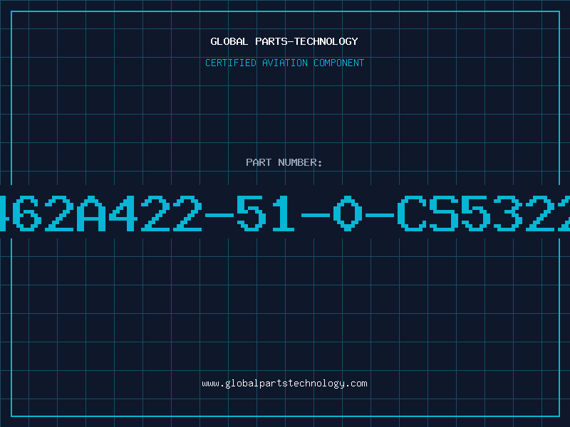 Aviation Part 462A422-51-0-CS5322