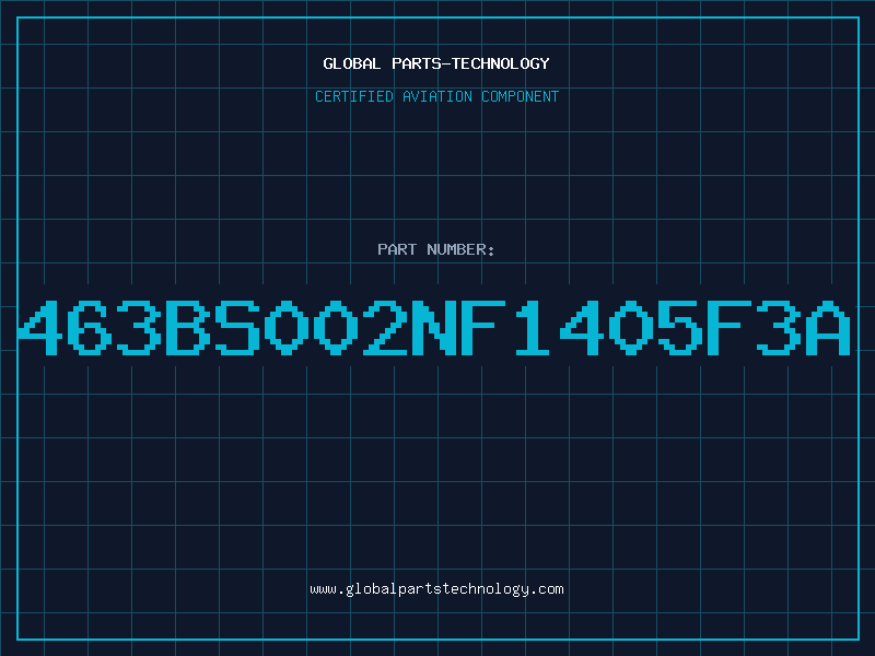 Aviation Part 463BS002NF1405F3A