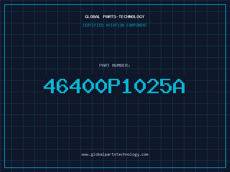 Aviation Part 46400P1025A