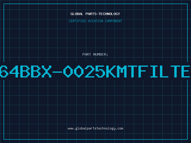 Aviation Part 464BBX-0025KMTFILTER