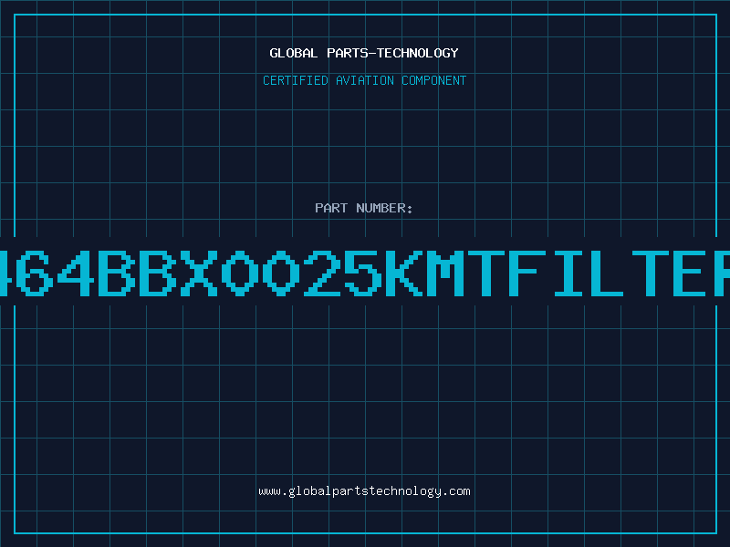 Aviation Part 464BBX0025KMTFILTER