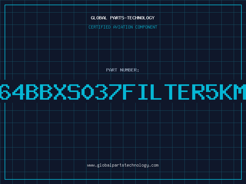 Aviation Part 464BBXS037FILTER5KMW