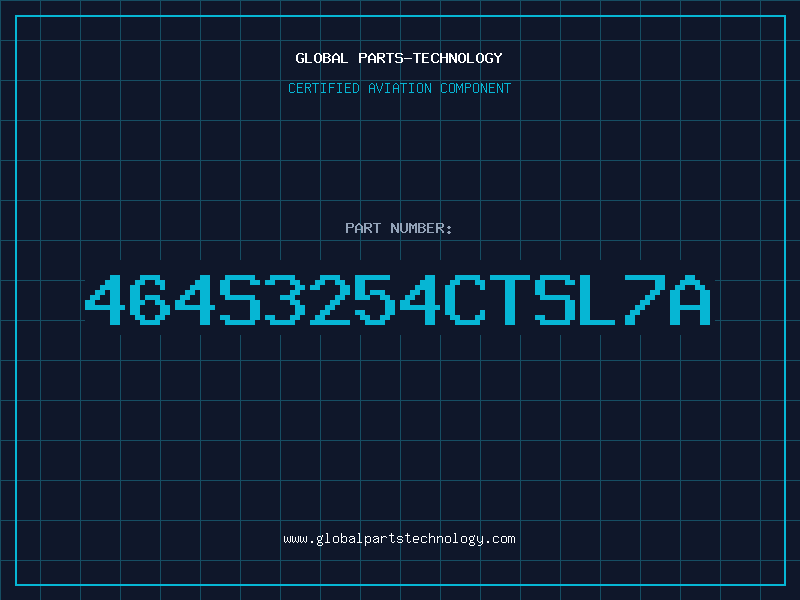 Aviation Part 464S3254CTSL7A