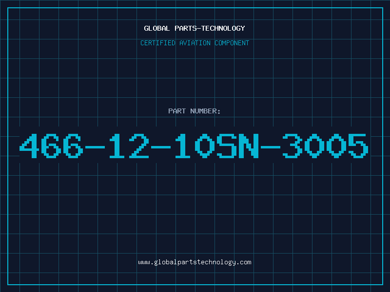 Aviation Part 466-12-10SN-3005