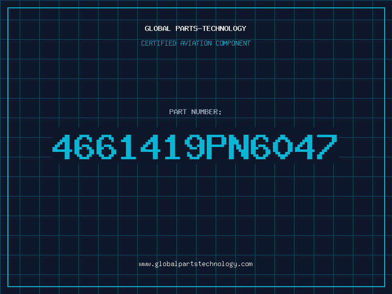 Aviation Part 4661419PN6047