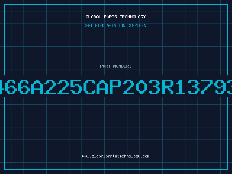 Aviation Part 466A225CAP203R13793