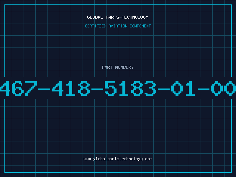 Aviation Part 467-418-5183-01-00