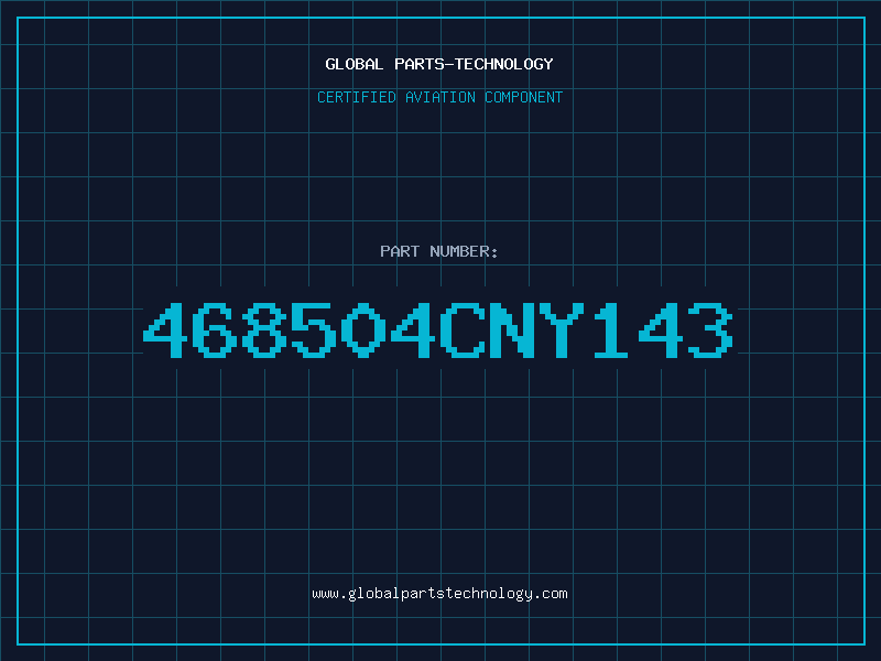 Aviation Part 468504CNY143