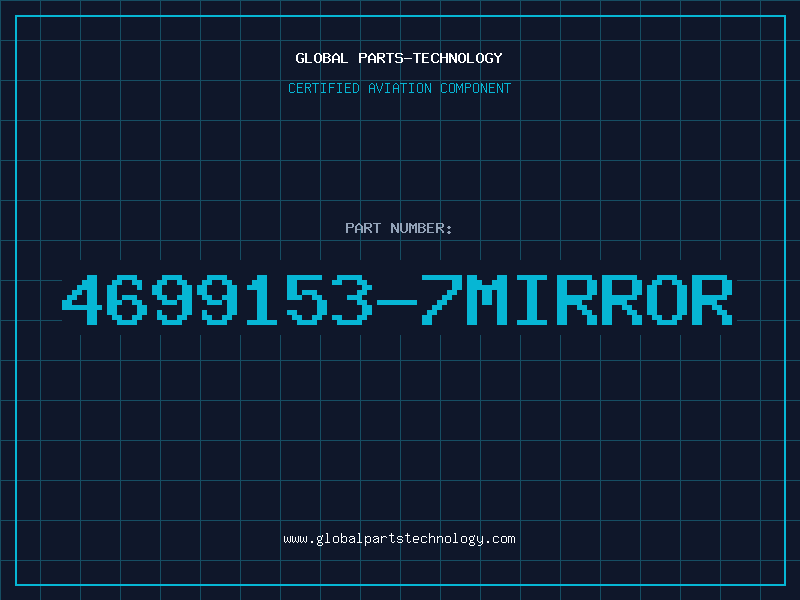 Aviation Part 4699153-7MIRROR