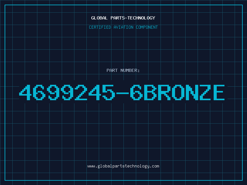 Aviation Part 4699245-6BRONZE