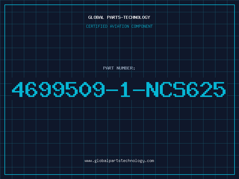 Aviation Part 4699509-1-NCS625