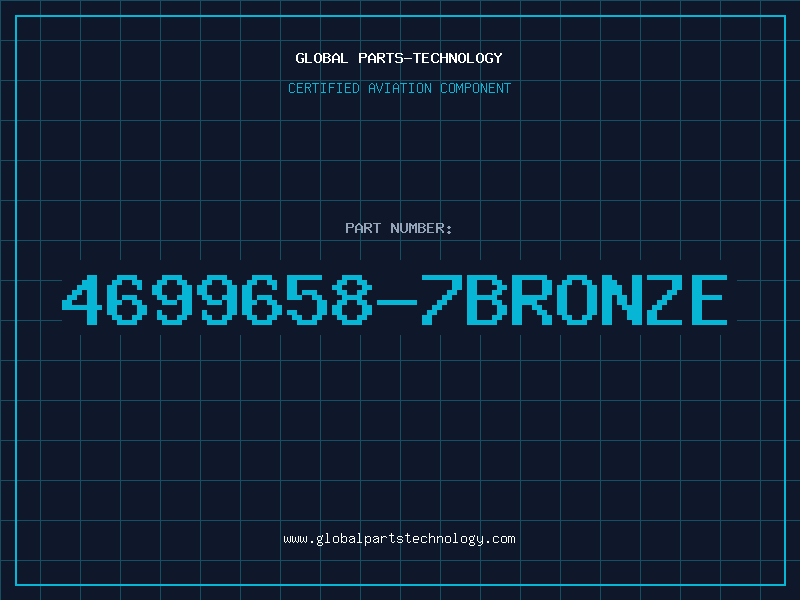 Aviation Part 4699658-7BRONZE