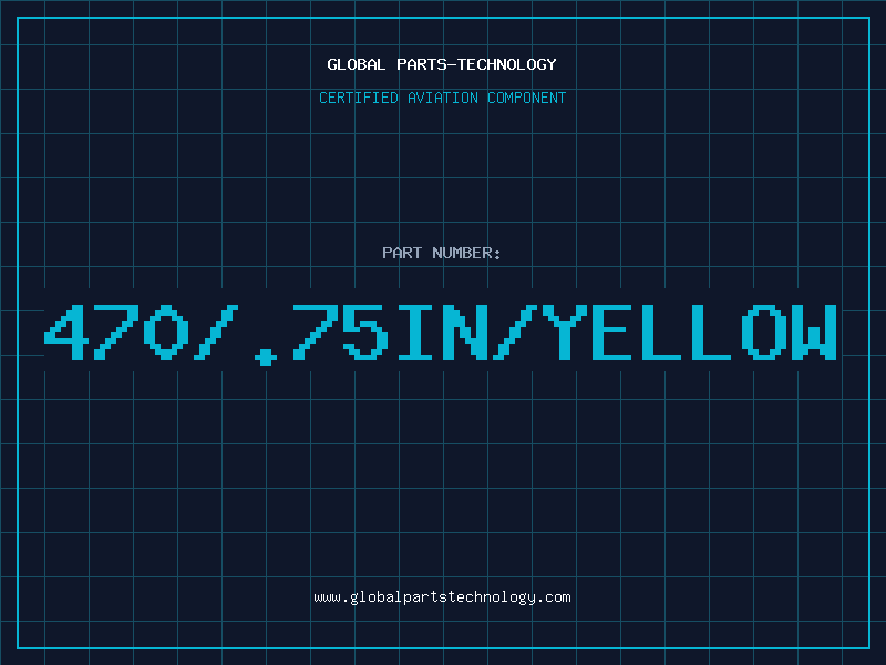 Aviation Part 470/.75IN/YELLOW