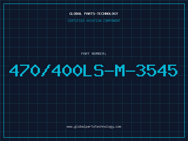 Aviation Part 470/400LS-M-3545