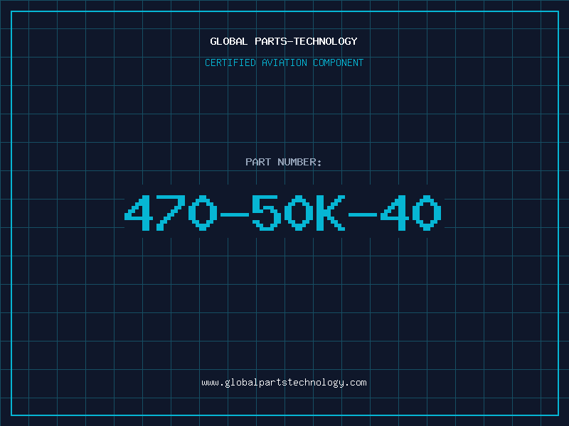 Aviation Part 470-50K-40
