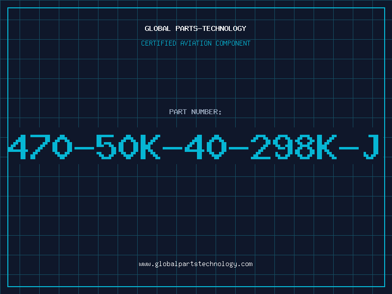 Aviation Part 470-50K-40-298K-J