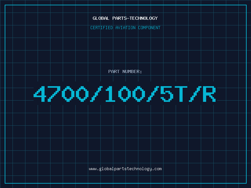 Aviation Part 4700/100/5T/R