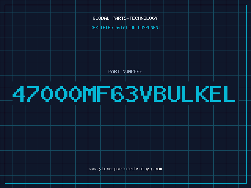 Aviation Part 47000MF63VBULKEL