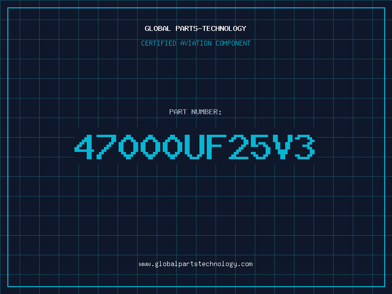 Aviation Part 47000UF25V3