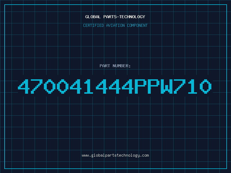 Aviation Part 470041444PPW710