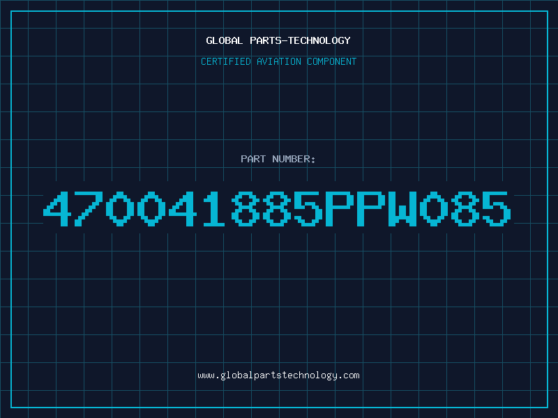 Aviation Part 470041885PPW085