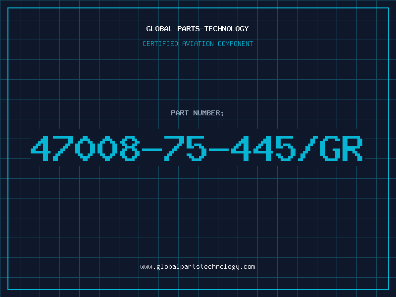 Aviation Part 47008-75-445/GR
