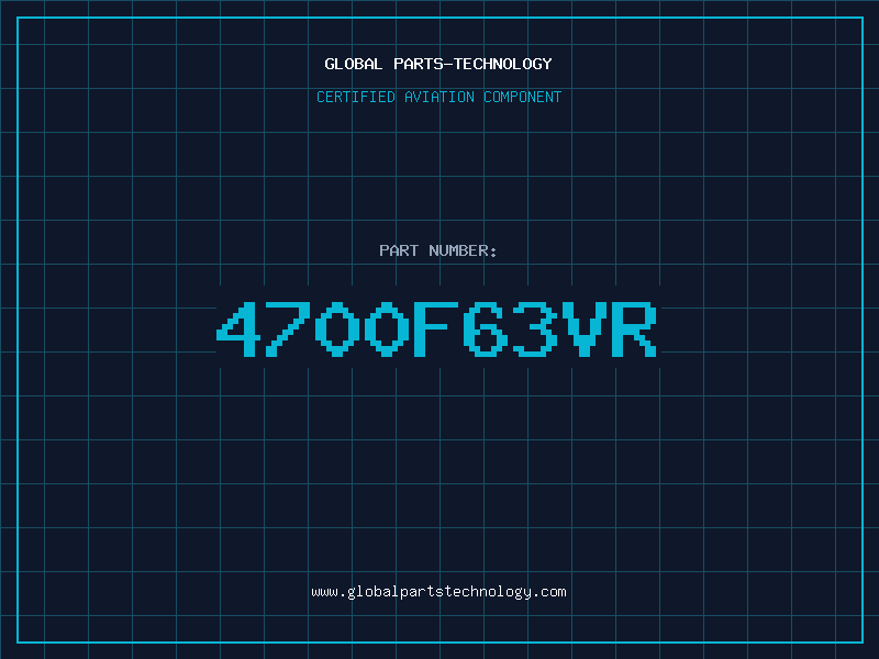 Aviation Part 4700F63VR