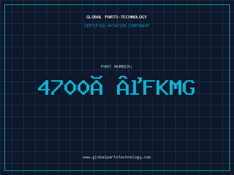 Aviation Part 4700FKMG