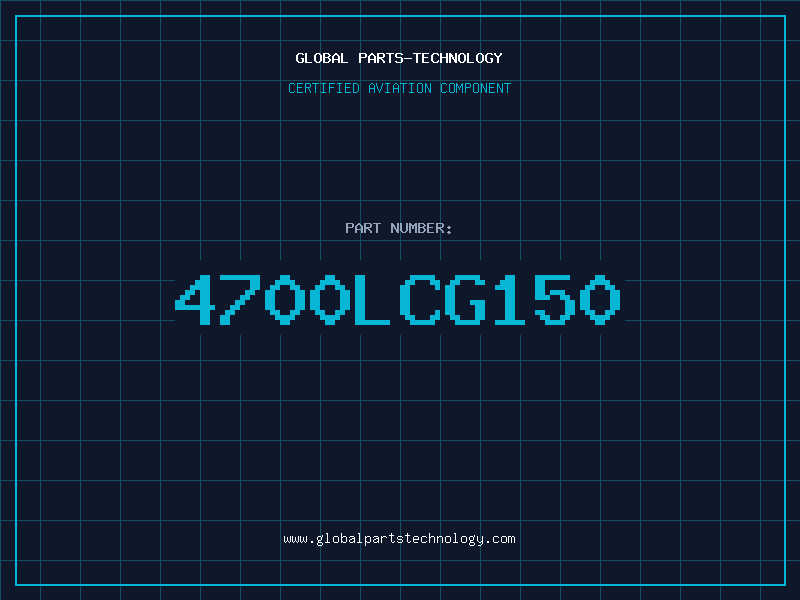 Aviation Part 4700LCG150