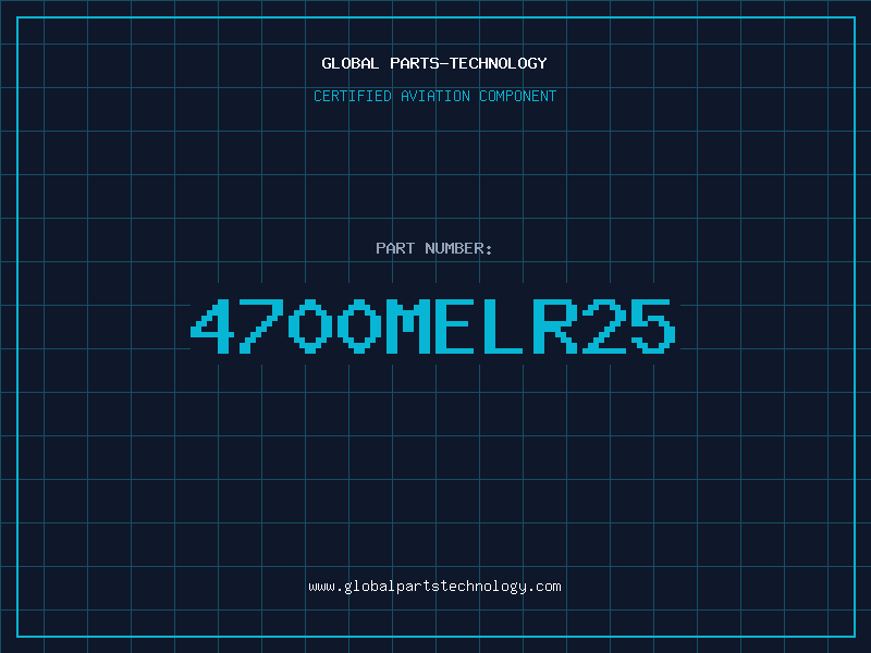 Aviation Part 4700MELR25
