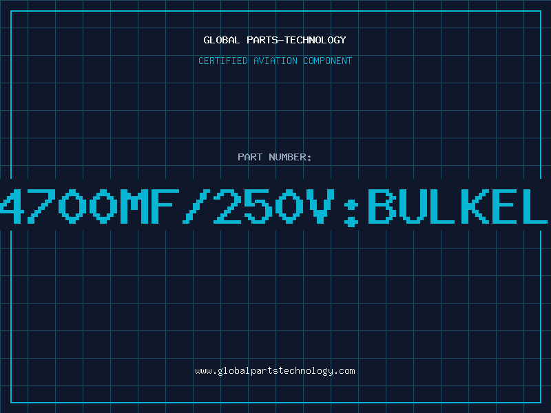 Aviation Part 4700MF/250V:BULKEL