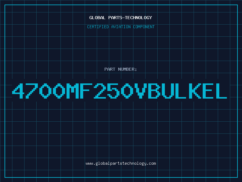 Aviation Part 4700MF250VBULKEL