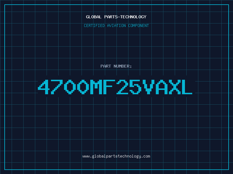 Aviation Part 4700MF25VAXL