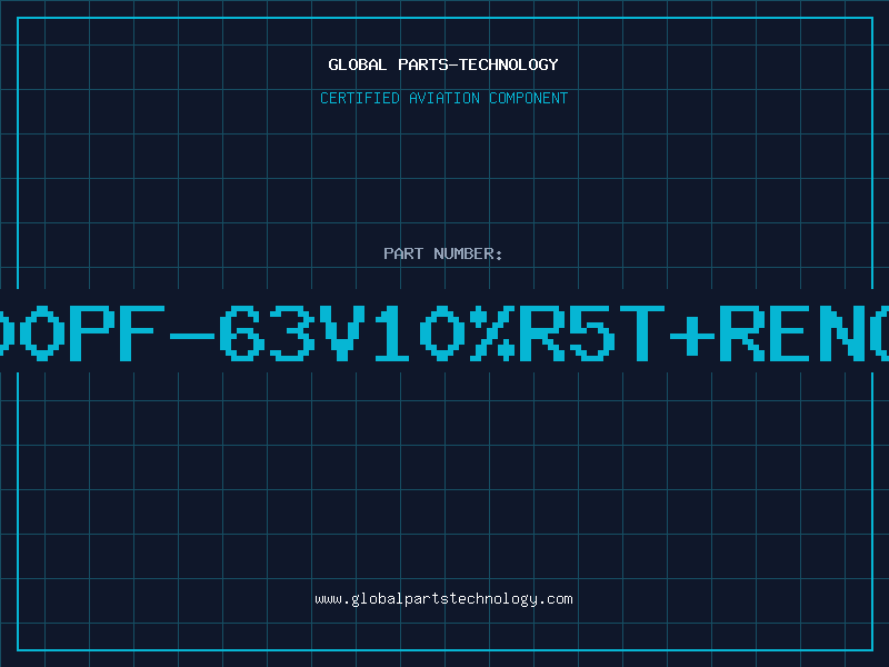 Aviation Part 4700PF-63V10%R5T+RENCAP